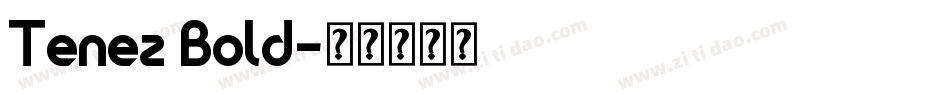Tenez Bold字体转换